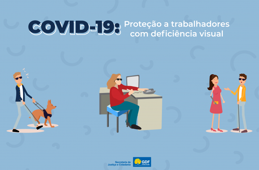 Arte em fundo azul claro com o texto: "Covid-19: Proteção a trabalhadores com deficiência visual".
