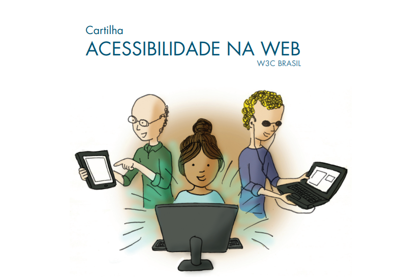 Capa da Cartilha Acessibilidade na web com a ilustração de três pessoas usando dispositivos eletrônicos.